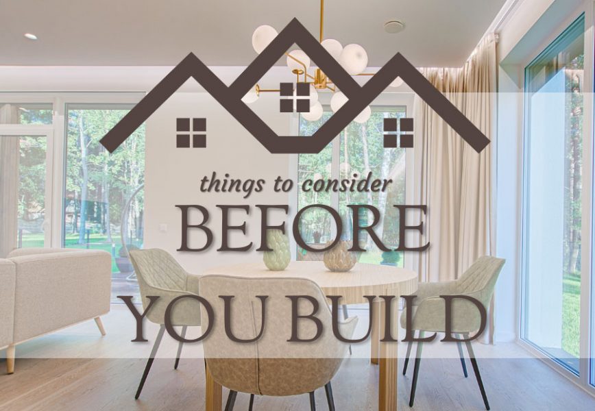 things to consider Before You Build